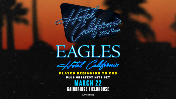Eagles – Hotel California 2022 Tour