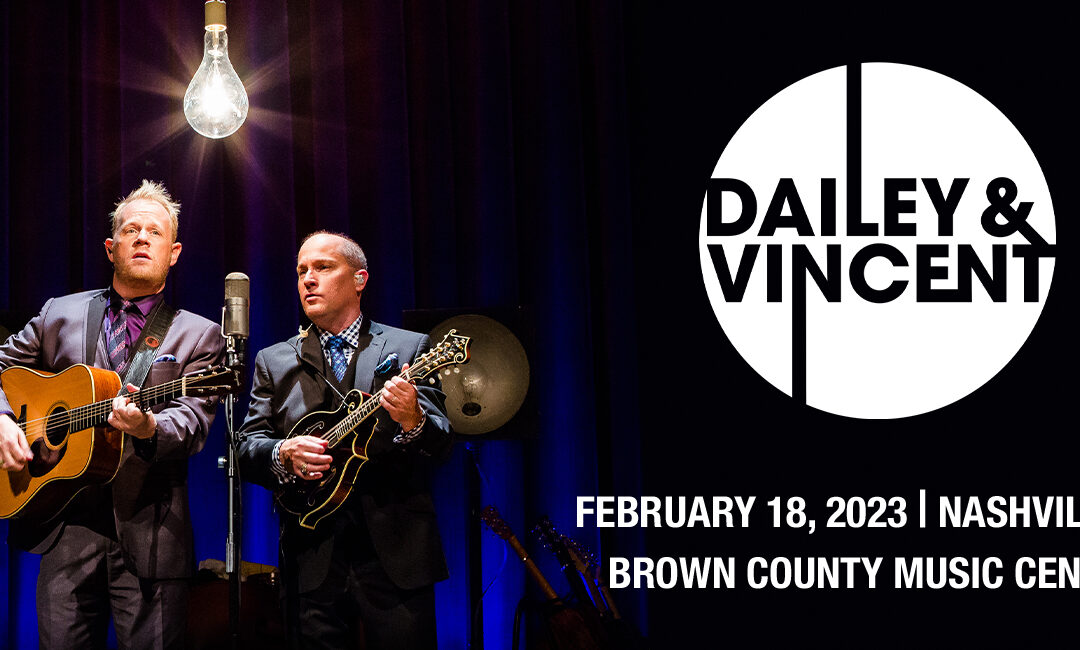 Win Tickets to Dailey & Vincent